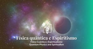 fisica quantica e espiritismo